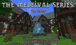 İndir The Medieval Series: The Manor için Minecraft 1.8